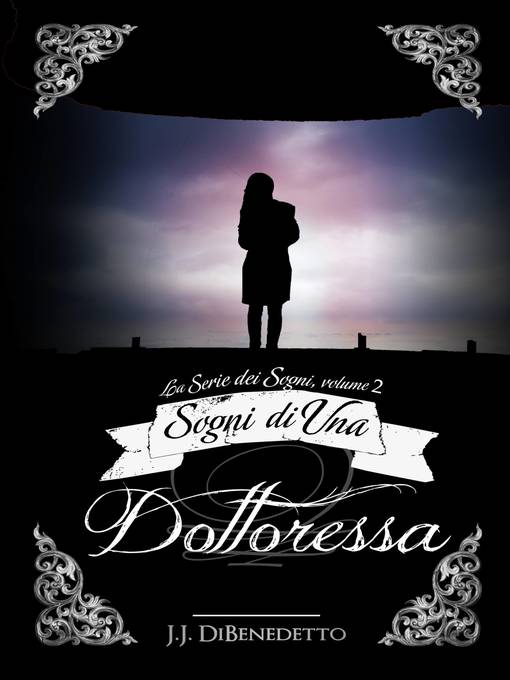 Title details for Sogni di una Dottoressa by J.J. DiBenedetto - Available